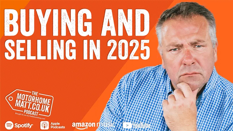 Motorhome Matt Podcast Buying Selling